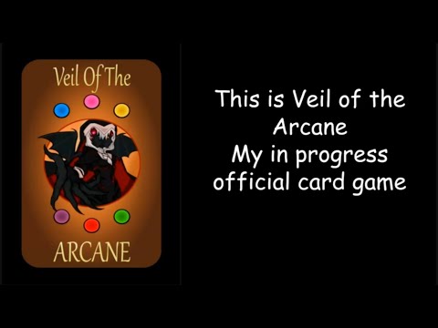 This is my homemade TCG, Veil of the arcane devlog 1