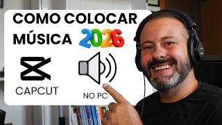 CapCut PC: O Jeito Certo de Colocar Música nos Seus Vídeos