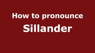 How to pronounce Sillander