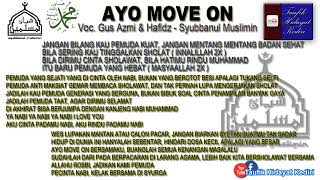 Download lagu TEKS Ayo Move On (Versi Jaran Goyang) - Gus Azmi feat. Hafidzul Ahkam - Syubbanul Muslimin (Terbaru) mp3