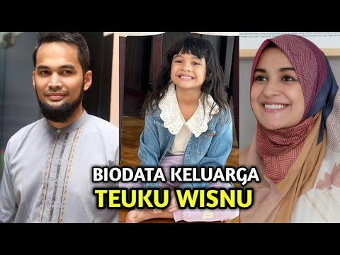TEUKU WISNU'S FAMILY BIOGRAPHY I The Most Romantic Celebrity Couple - Today's Celebrity Gossip