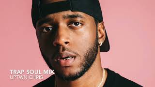Trap Soul Mix - Sexy Hip Hop / R&B - 6lack, Rihanna, SZA, Kendrick, PartyNextDoor, Ty Dolla Sign