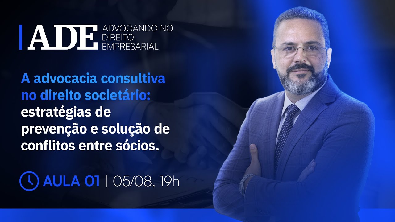 AULA 01 | A advocacia consultiva no direito societário