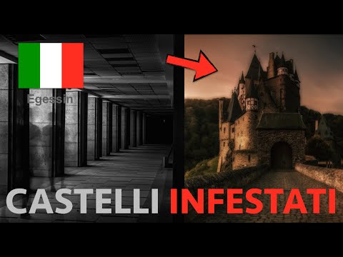 I 5 CASTELLI più INFESTATI d'ITALIA