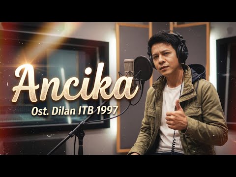 Ariel Noah - Ancika (Ost. Dilan ITB 1997) | Cover SUARA BUATAN