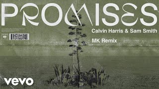 Calvin Harris, Sam Smith - Promises (MK Remix) (Audio) Calvin Harris, Sam Smith - Promises (MK Remix) (Audio)