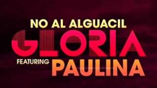 Gloria Trevi Feat Paulina Rubio -No Al Alguacil [Full Version]