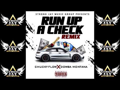 Dowba Montana x Chucky73 -Run Up A Check Remix [OFFICIAL AUDIO]