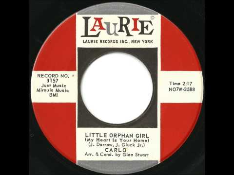 Carlo - Little Orphan Girl - Early 60's Bronx Doo Wop Rocker