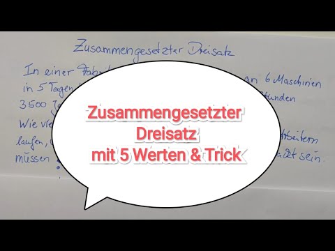 Zusammengesetzter Dreisatz mit 5 Werten erweiterter Dreisatz mit 5 Werten  leicht & verständlich