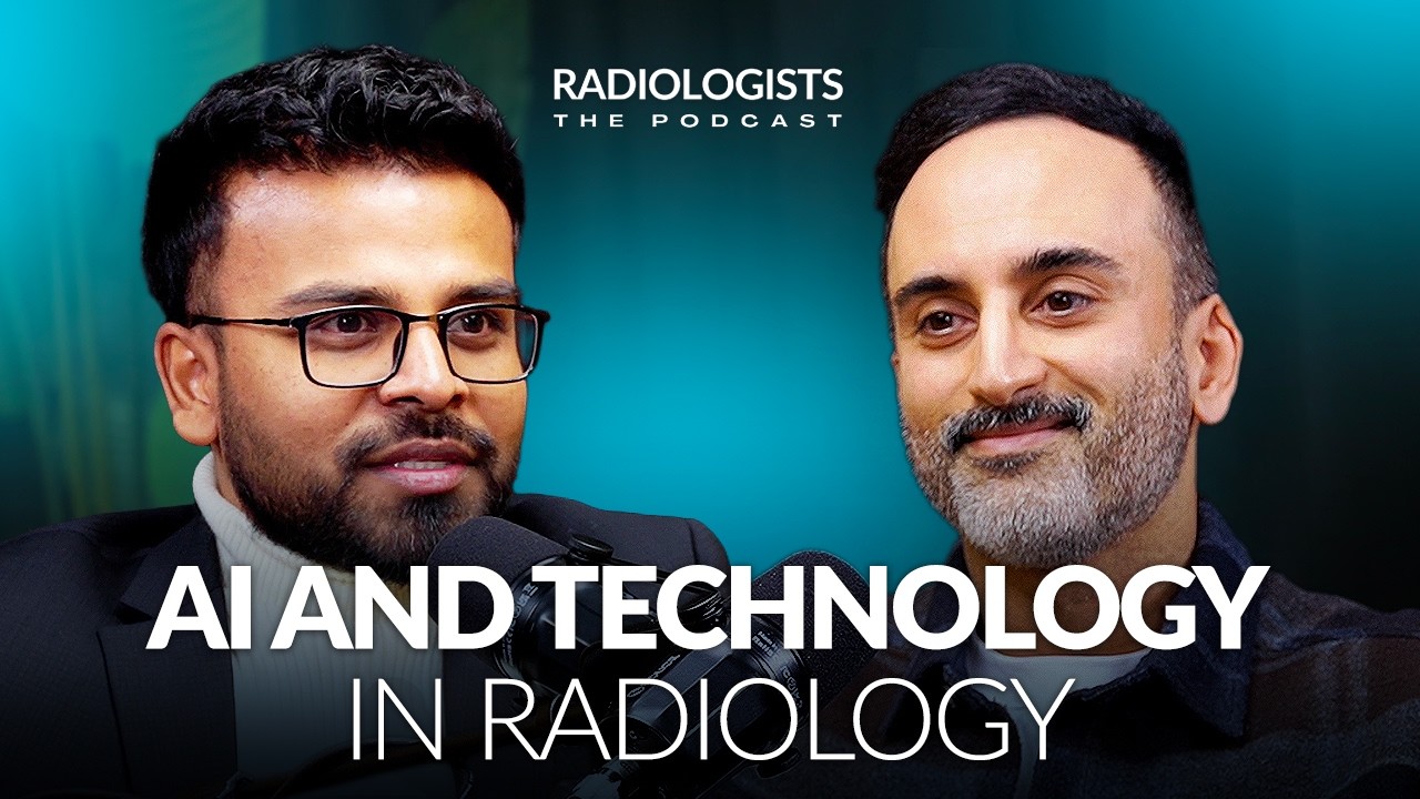 Technology and AI in Radiology - Podcast Radiologists⏐ep.41