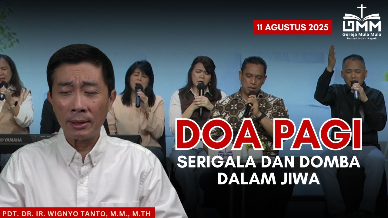 DOA PAGI | Serigala dan Domba dalam jiwa – 11 Agustus 2025 | Ps. Wignyo Tanto