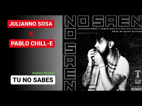😎REACCION Y CRITICAS:TRAP😎  Julianno Sosa - Tu No sabes Feat Pablo Chill-e