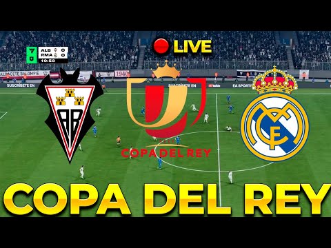⚽OCTAVOS DE FINAL DE LA  COPA DEL REY - Albacete 🆚 Real Madrid 🔥