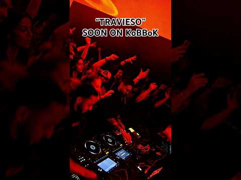 “TRAVIESO” SOON ON KoBBoK