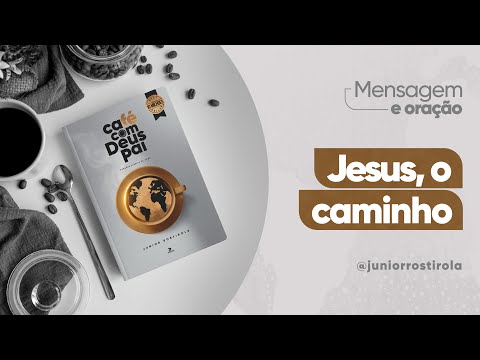 Podcast Coffee with God the Father | Jesus, the Way