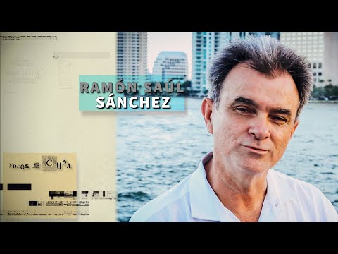 "VOCES DE CUBA" PROGRAMA 10 - RAMÓN SAÚL SÁNCHEZ