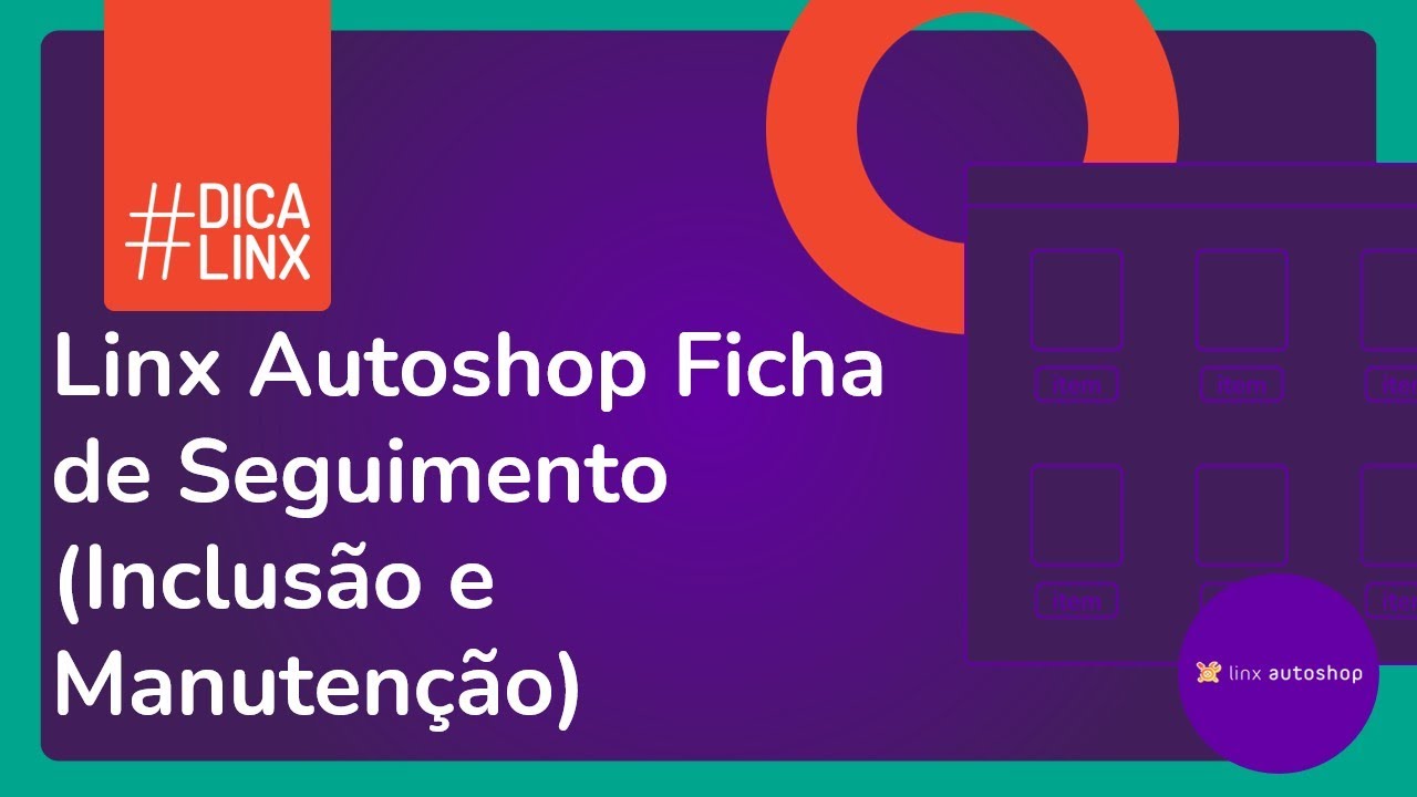 Linx Autoshop - Ficha de Seguimento (Inclusão e Manutenção)