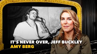 He Revered Women: Jeff Buckley’s Feminist Legacy and Devoted Female Fans with director Amy Berg