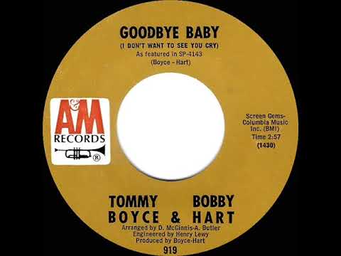 1968 Tommy Boyce & Bobby Hart - Goodbye Baby (I Don’t Want To See You Cry) (mono 45)