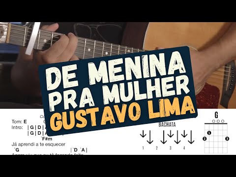 De Menina Pra Mulher - Gusttavo Lima