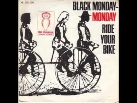Black Monday - Ride Your Bike