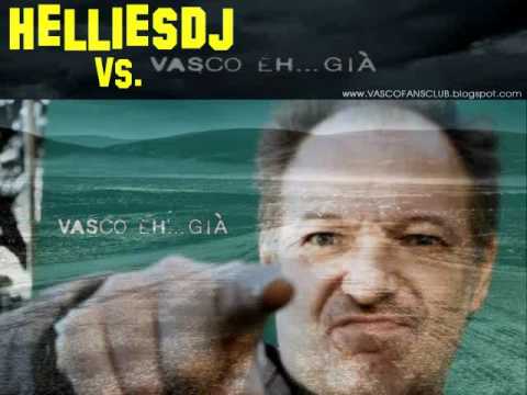 Vasco Rossi - Eh già (HelliesDJ remix)