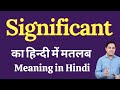 Significant meaning  in Hindi | Correct  pronunciation of significant | How to say significant