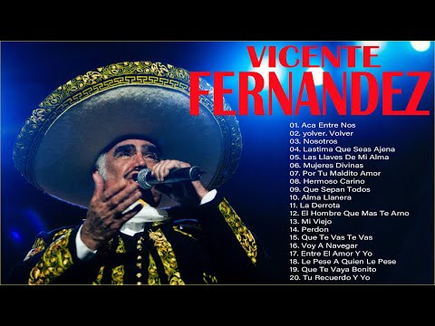 Vicente Fernandez Greatest Hits 2022 - Best of Vicente Fernandez Full Album