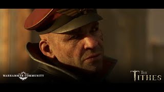 The Tithes: Bullets – Episode Three Trailer #Warhammer