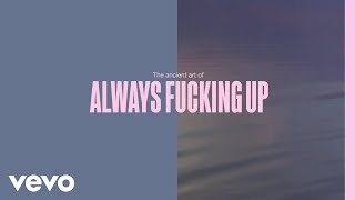 Lewis Capaldi - The Ancient Art Of Always Fucking Up (Official Lyric Video)