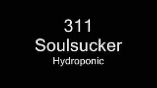 311 - Soulsucker (studio quality)