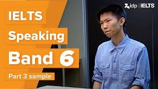 Band 6 – IELTS Speaking test sample – Part 3 (Stephen)