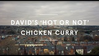 David's 'hot or not' chicken curry