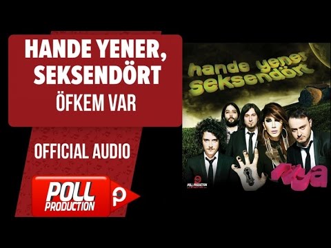 Öfkem var - Seksendört