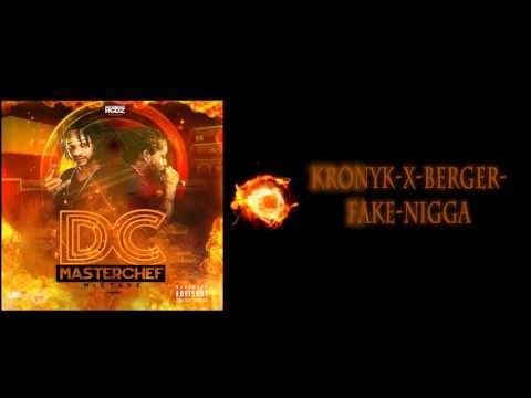 Kronyk x Berger B Fake_Nigga
