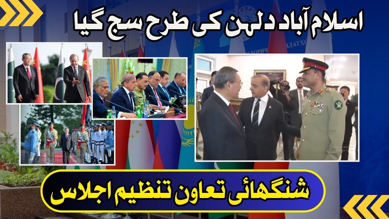 Islamabad Shines Like a Bride for Shanghai Cooperation Organization Summit in Pakistan