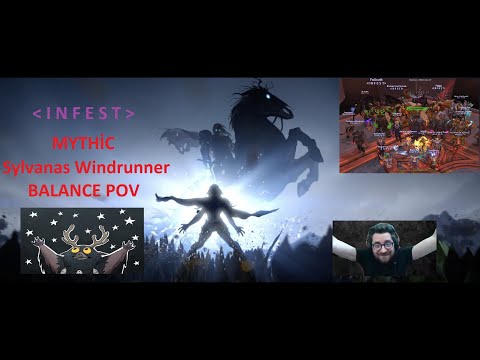 ( I N F E S T ) Sylvanas Windrunner Mythic | Balance Druid Pov (First Kill)