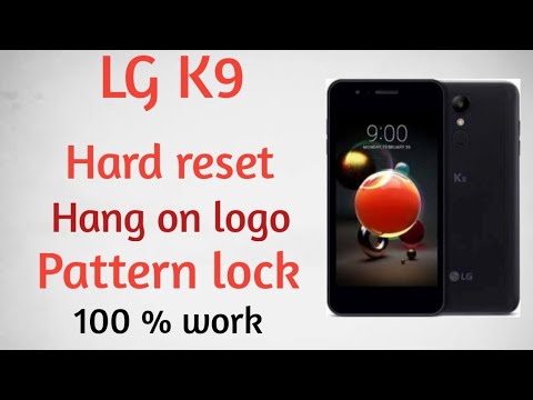 LG K9 Hard Reset or Pattern lock solution