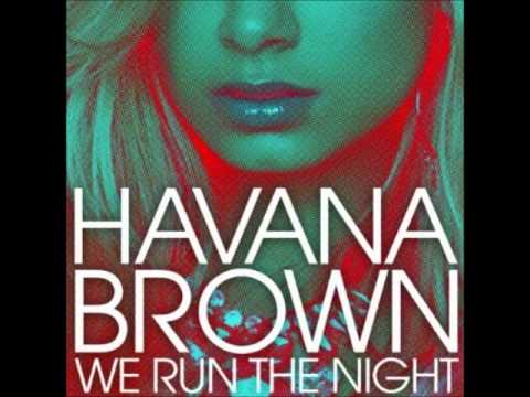 Havana Brown - We Run The Night Ft. Pitbull