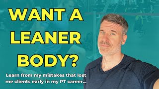 Want A Leaner Body? Avoid THESE Common Mistakes