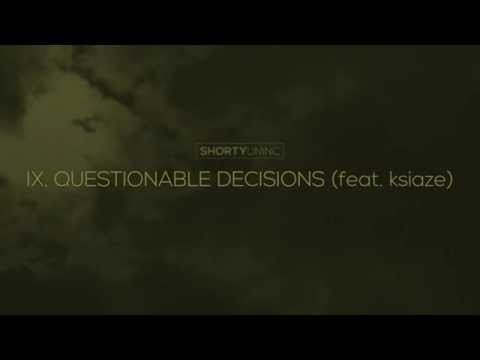 ShortyUnInc - IX. questionable decisions (feat. ksıaze) / LAZARUS SYNDROME / Health & Nature