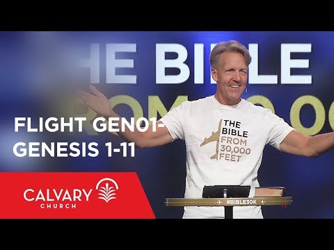 Genesis 1-11 - The Bible from 30,000 Feet  - Skip Heitzig - Flight GEN01