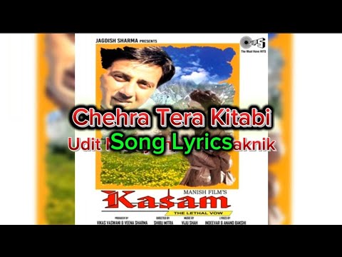 Song Lyrics | Chehra Tera Kitabi | Kasam | Udit Narayan and AlkanYaknik |