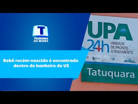 Bebê recém-nascido é encontrado dentro de banheiro de US - Tribuna da Massa (25/01/2023)