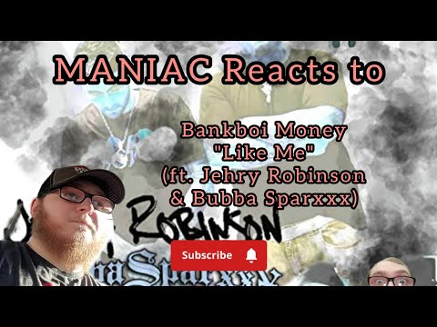 Bankboi Money - Like Me (ft. Jehry Robinson & Bubba Sparxxx) (REACTION) | What's Up With The Mixes??