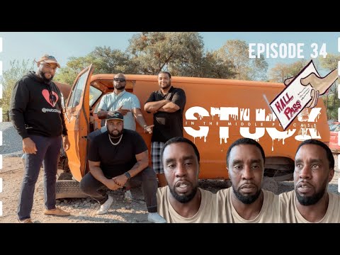 StuckyPod: Ep. 34 - DIDDY DILEMMA CONTINUES! HALL PASSES IN A MARRIAGE, DOES IT WORK? Online Dating!