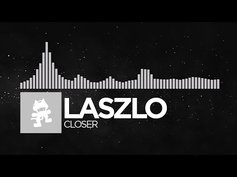 [Electronic] - Laszlo - Closer [Monstercat EP Release] Video