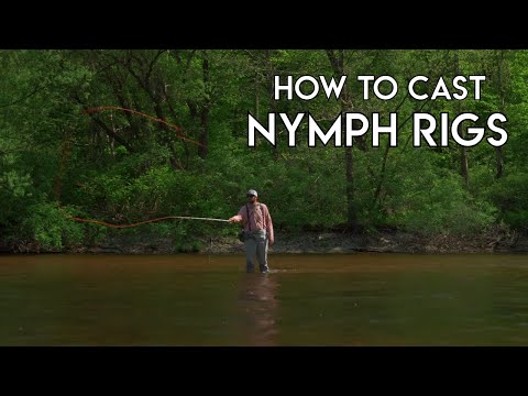 Best Tricks for Casting Nymph Rigs | How To