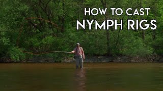 Best Tricks for Casting Nymph Rigs | How To